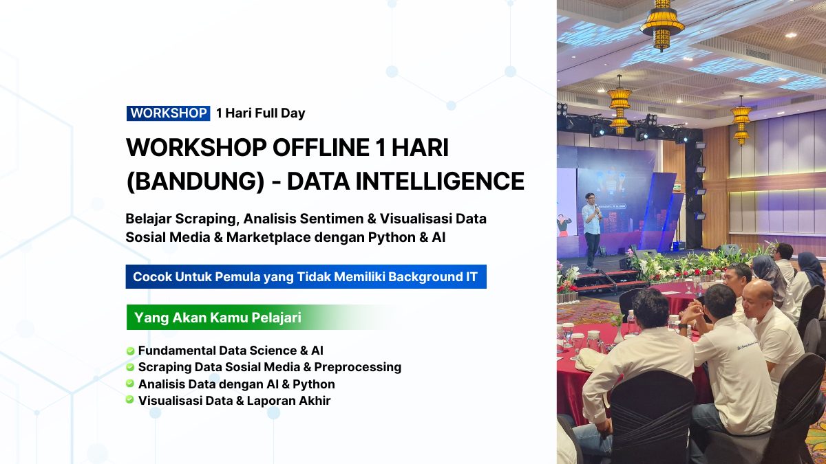 Workshop Offline 1 Hari (Bandung) - Data Intelligence (Bisa di Cicil)