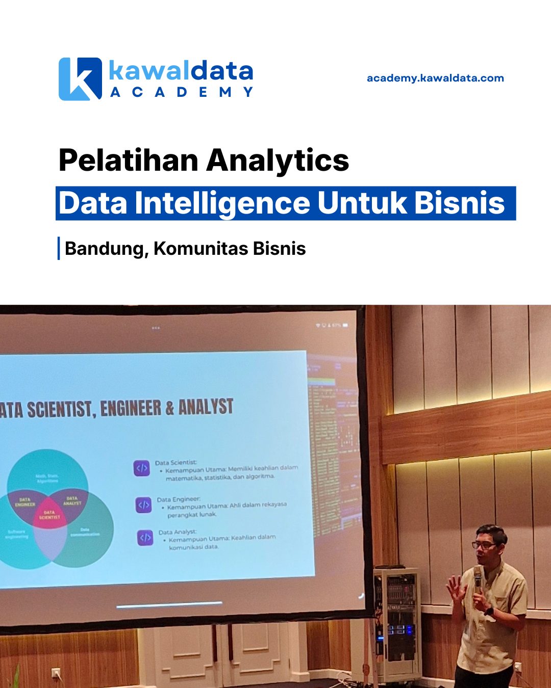 Galeri kegiatan Workshop Offline 1 Hari (Bandung) - Data Intelligence (Bisa di Cicil) 3